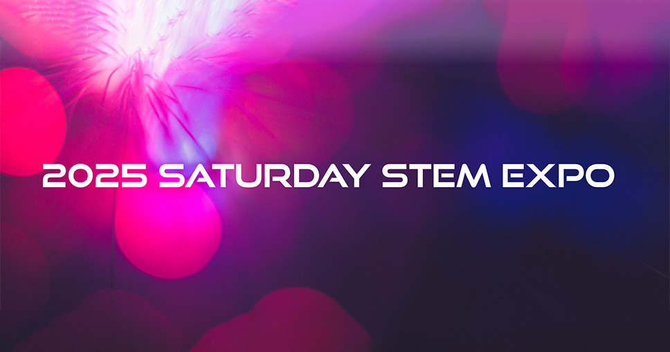 2025 Saturday Stem Expo